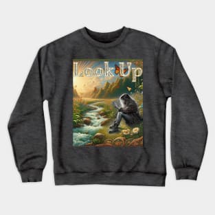 Look Up 3 - Drop the screen and be here now Crewneck Sweatshirt